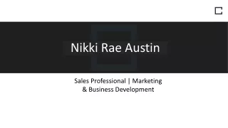 Nikki Rae Austin - A High-ranked Sales Professional