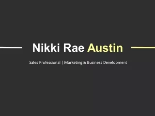 Nikki Rae Austin - An Exceptionally Talented Professional