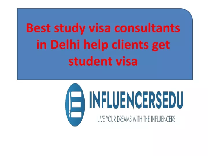 best study visa consultants in delhi help clients