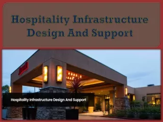 hospitality infrastructure design and support
