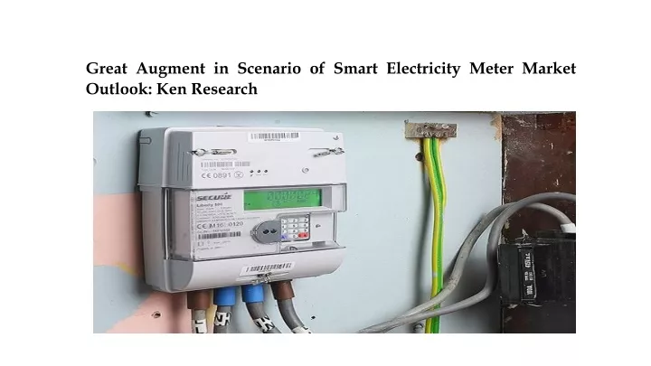 great augment in scenario of smart electricity