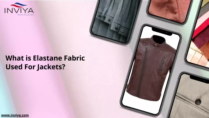 what is elastane fabric used for jackets