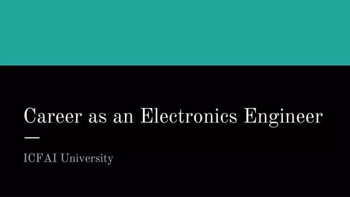 career as an electronics engineer