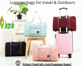 Luggage-bags for travel & Outdoors