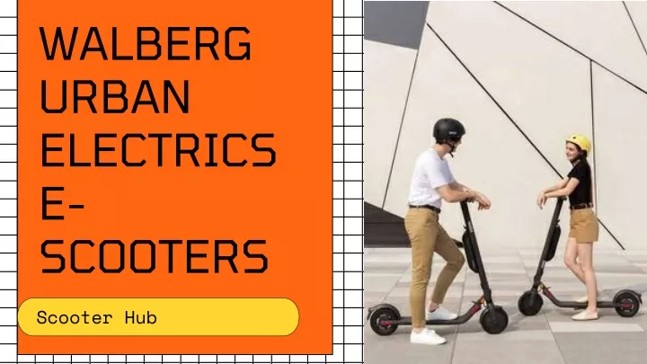 walberg urban electrics e scooters