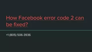 how facebook error code 2 can be fixed