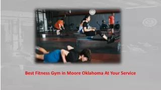 Best Fitness Gym in Moore Oklahoma At Your Service