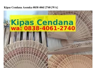 Kipas Cendana Asemka O8౩8_4O61_2ᜪ4O[WA]