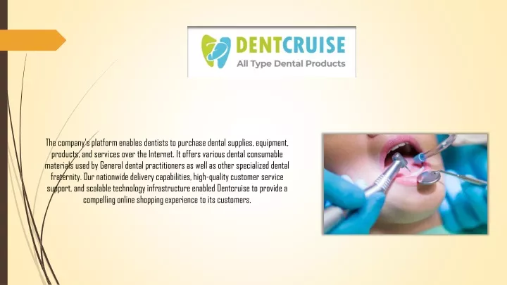 the company s platform enables dentists