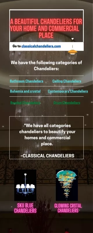 A BEAUTIFUL CHANDELIERS FOR YOUR HOME and COMMERCIAL PLACE