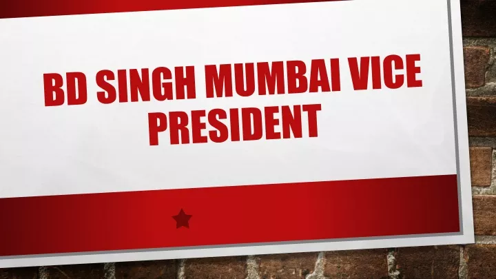 bd singh mumbai vice president