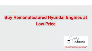 Buy Remanufactured Hyundai Engines at Low Price