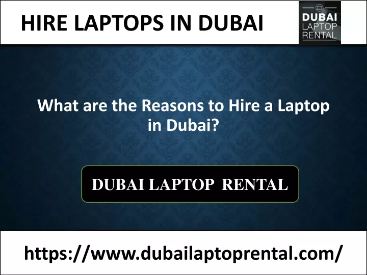 what are t he reasons to hire a laptop in dubai