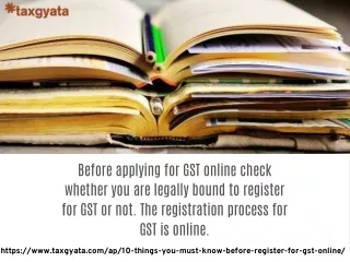 Register for GST Online - 10 Things You Must Know - TaxGyata