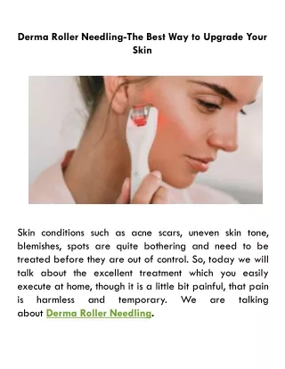 derma roller needling the best way to upgrade