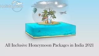 All Inclusive Honeymoon Packages in India 2021