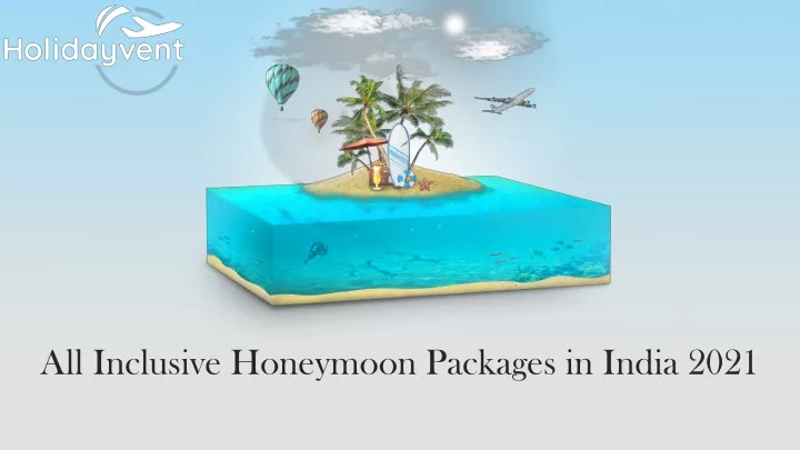 all inclusive honeymoon packages in india 2021