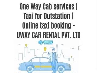 One Way Cab services | Taxi for Outstation | Online taxi booking - UWAY CAR RENTAL PVT. LTD