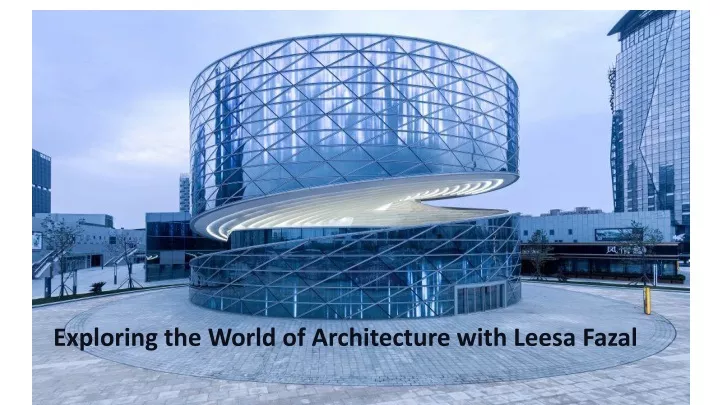 exploring the world of architecture with leesa