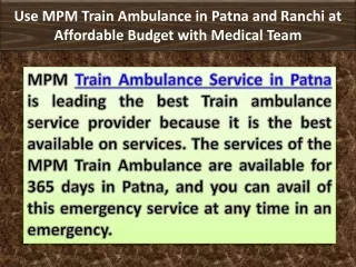Use MPM Train Ambulance Service in Patna and Bangalore with the Unique Medical Facilities
