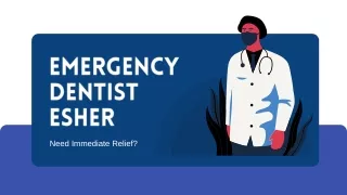 Are You Looking for Emergency Dentist in Esher