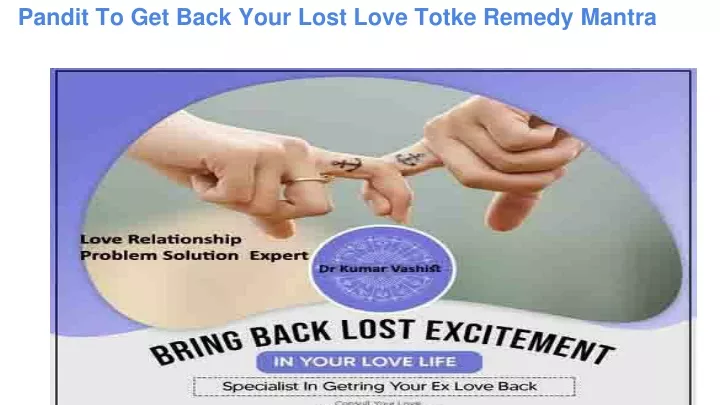 pandit to get back your lost love totke remedy mantra