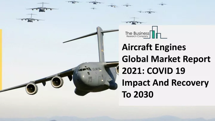 aircraft engines global market report 2021 covid