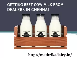 GETTING BEST COW MILK FROM DEALERS IN CHENNAI