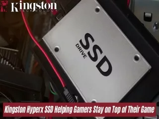Kingston Hyperx SSD Helping Gamers Stay on Top of Their Game
