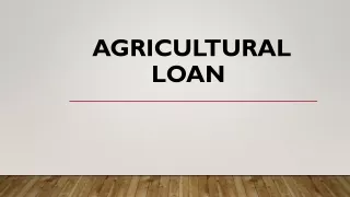 Agriculture Loan Interest rates, Eligibility and Schemes