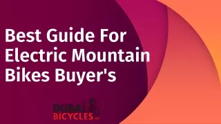 Best Guide For Electric Mountain Bikes Buyer's