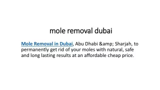 mole removal dubai
