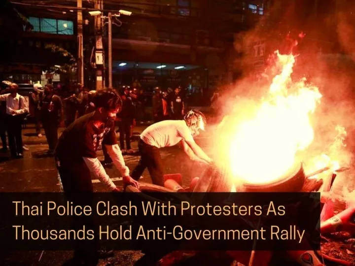 thai police clash with protesters as thousands hold anti government rally