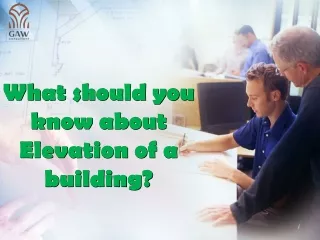 What should you know about Elevation of a building