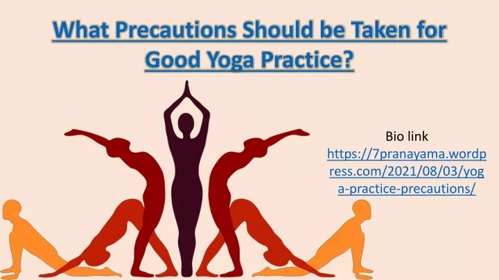what precautions should be taken for good yoga
