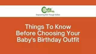 Things to know before choosing your baby's birthday outfit