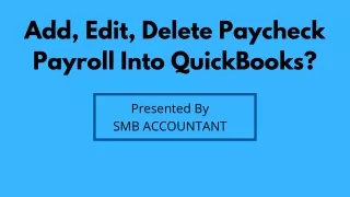 add edit delete paycheck payroll into quickbooks