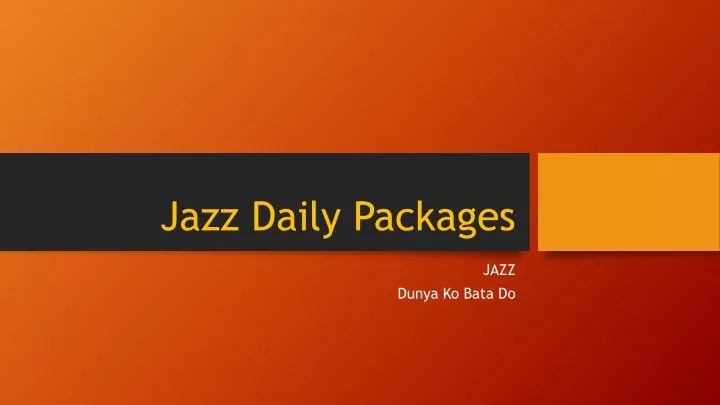 jazz daily packages