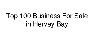 Top 100 Business For Sale in Hervey Bay (1)