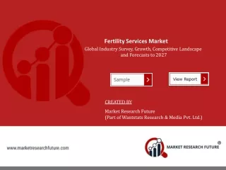 Fertility Services Market Global Research Report  Forecast till 2027
