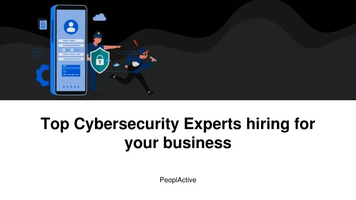 top cybersecurity experts hiring for your business