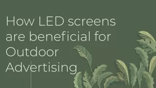 How LED screens are beneficial for Outdoor Advertising