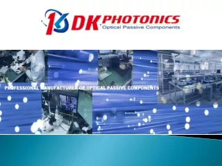 Professional Manufacturer of Optical Passive components