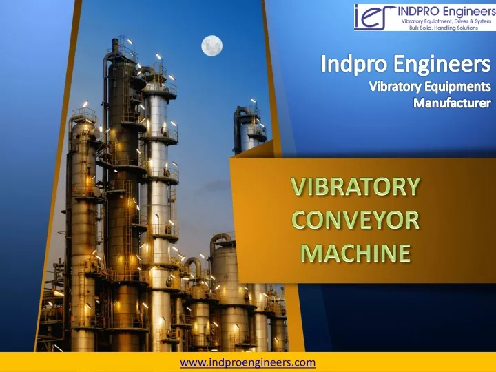 indpro engineers vibratory equipments manufacturer