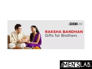 Best Raakhi Gifts for Your Brother !