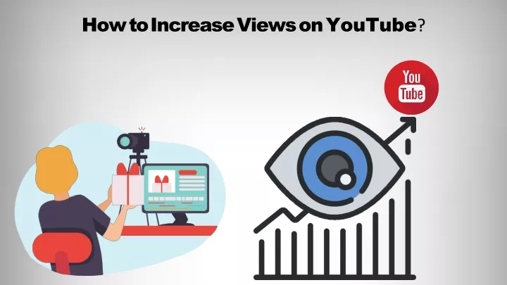 how to increase views on youtube