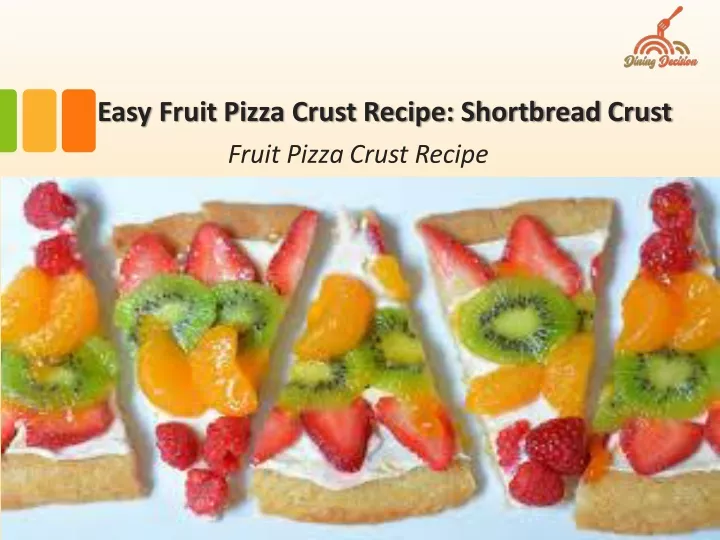 easy fruit pizza crust recipe shortbread crust
