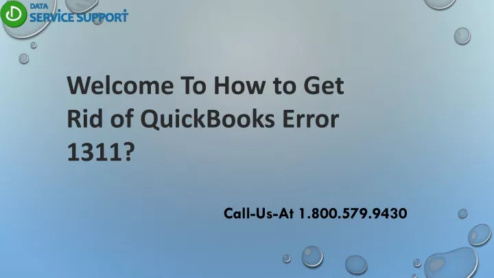 welcome to how to get rid of quickbooks error 1311