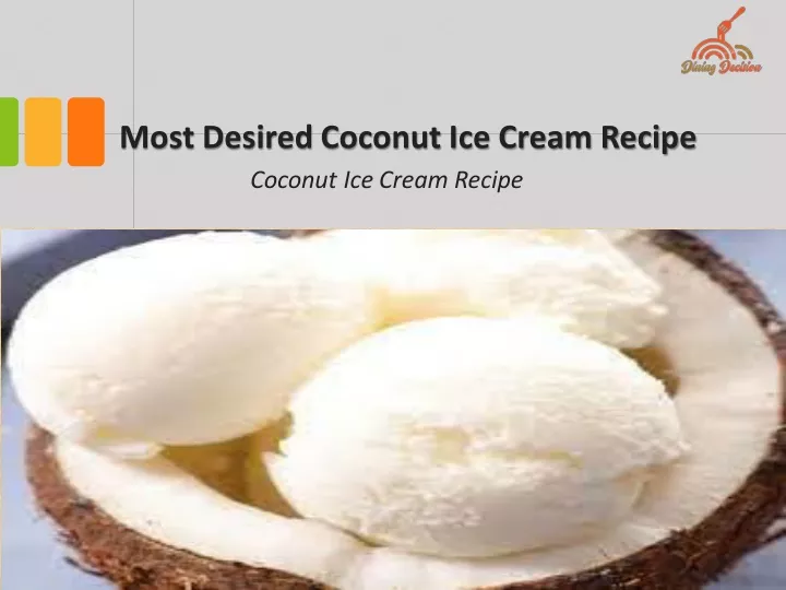 most desired coconut ice cream recipe coconut