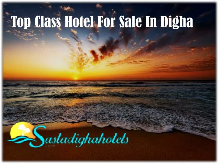 top class hotel for sale in digha